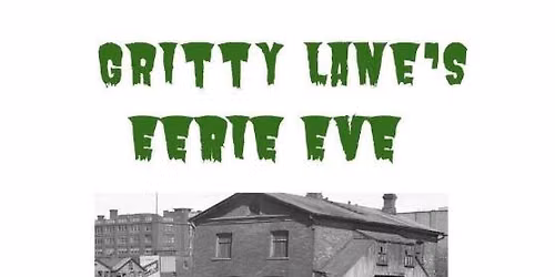 Gritty Lane's Eerie Eve