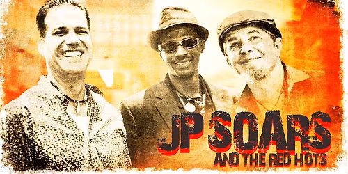 JP Soars and the Red Hots @ Das Beer Garden