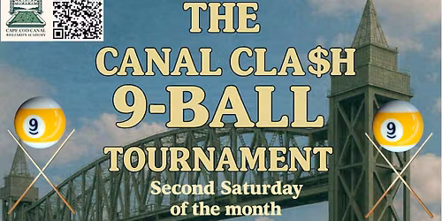 The Canal Cla$h 9 Ball Tournament at Cape Cod Canal Billiards Academy