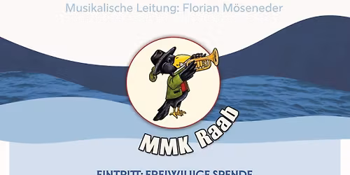 Songs of Sailors & Sea - Konzert der Marktmusikkapelle Raab