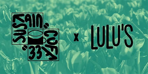 Sustain x LuLu's: A Night In