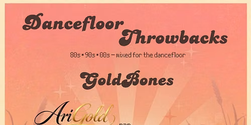 GoldBones - Dance Floor Throwbacks