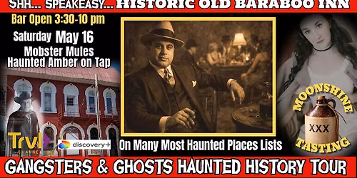 GANGSTERS & GHOSTS HAUNTED HISTORY TOUR in Historic Saloon & Speakeasy