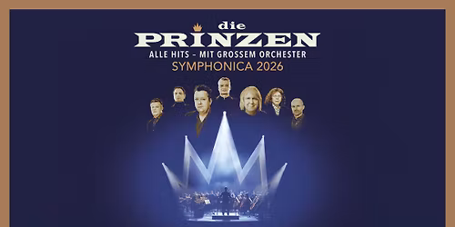 Die Prinzen - SYMPHONICA 2026 | M\u00fcnchen 