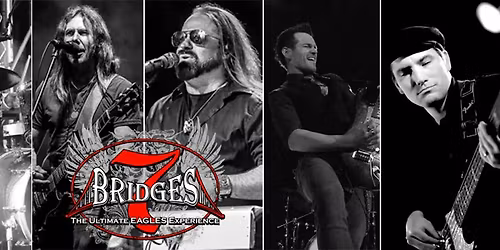 Wednesday Night Concert Series | 7 Bridges - Eagles Tribute Band