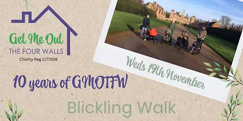 GMOTFW 10th Anniversary - Blickling Estate Walk