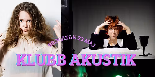 Klubb Akustik intar Brogatan