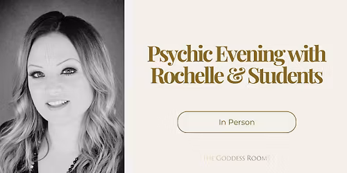Psychic Evening with Rochelle & Students