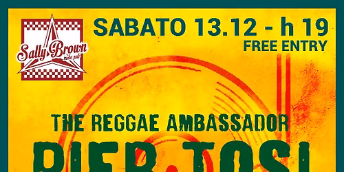 PIER TOSI - The Reggae Ambassador feat. TOP RANKING @Sally Brown