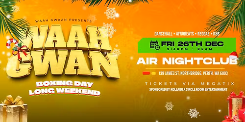 Waah Gwaan: Afro-Dancehall Party (Long Weekend)