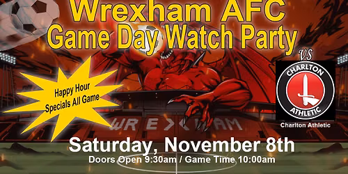 Wrexham Game Watch Party - Saturday November 8th at Chesepiooc Real Ale Brewery, Crofton MD