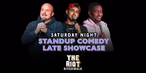 The Riot Comedy Club presents Late Saturday Night Standup Comedy Showcase