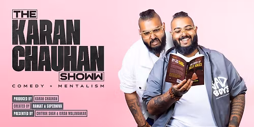 THE KARAN CHAUHAN SHOWW
