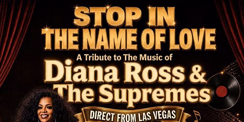 Stop In The Name Of Love - Tribute to Diana Ross & The Supremes