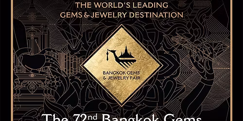 The 72nd Bangkok Gems & Jewelry Fair:  Your One-Stop Des