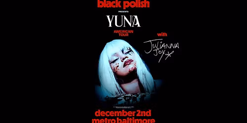 BLACK POLISH w\/ Julianna Joy @ Metro Baltimore