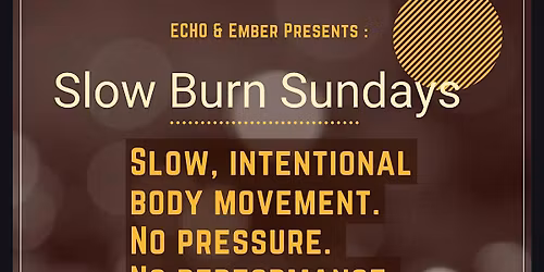 Sunday Slow Burn