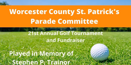 Worcester County St. Patrick's Parade - 21st Annual Golf Tournament
