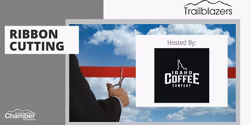 Ribbon Cutting - Idaho Coffee Company