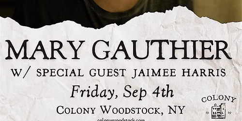 Mary Gauthier w\/ special guest Jaimee Harris