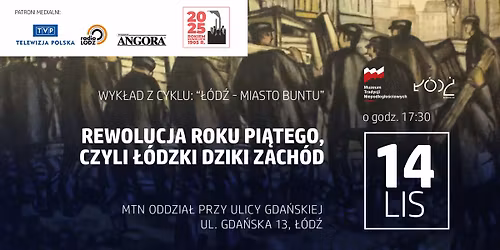 Miasto buntu: Rewolucja roku pi\u0105tego, czyli \u0142\u00f3dzki Dziki Zach\u00f3d