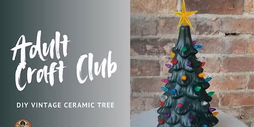 PM Adult Craft Club: DIY Vintage Ceramic Tree