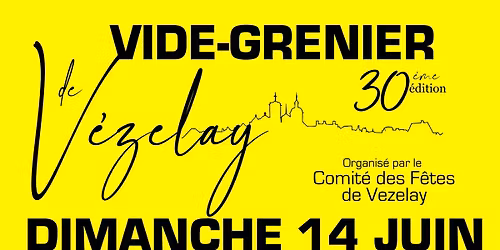 BROCANTE - VIDE GRENIER DE V\u00c9ZELAY (89)