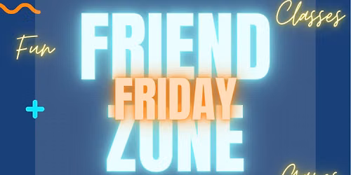 FRIEND ZONE FRIDAY: Movie Night