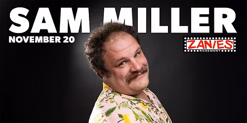 Sam Miller at Zanies Rosemont