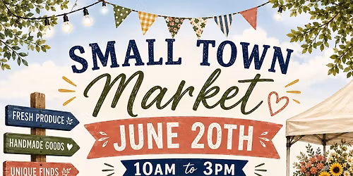 June 20th Small Town Market