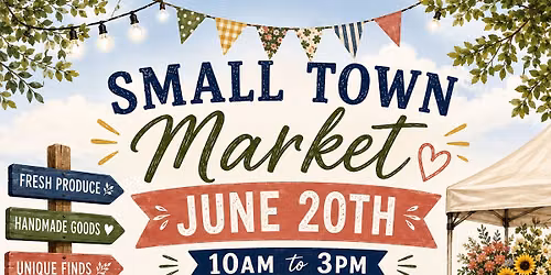 June 20th Small Town Market