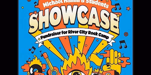 Michael Hamm & Students SHOWCASE (Fundraiser for River City Rock Camp)