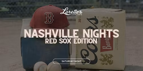 Nashville Nights: Red Sox @ Loretta's Last Call