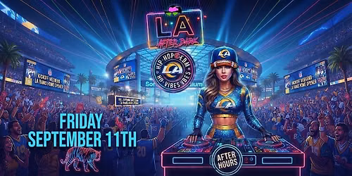 18 +FRIDAY SEPT 11TH LA AFTER DARK LOS GLOBLES RSVP HERE