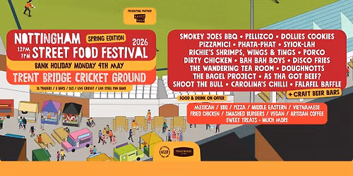 Notts Street Food Festival 2026 \u2022 Bank Holiday Monday 4th May