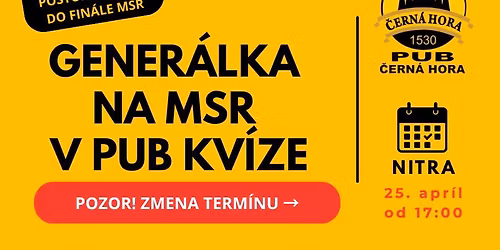 Gener\u00e1lka na MSR v pub kv\u00edze - Nitra (zmena term\u00ednu)