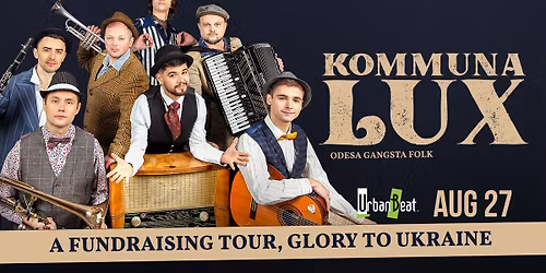 Kommuna Lux - Fundraiser Concert for the People of Ukraine