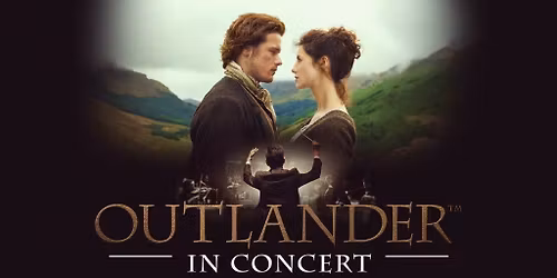 Outlander In Concert: Echoes Through the Highlands