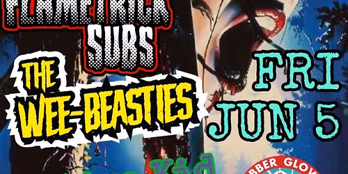 The Flametrick Subs\/The Wee-Beasties\/Zativa Kid