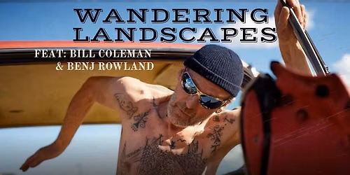 Wandering Landscapes w\/ Bill Coleman, Benj Rowland, Jeanette Kotowich and Kathleen Nisbet