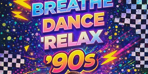 BREATHE DANCE RELAX 90s