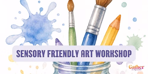 Sensory Friendly Art Workshop