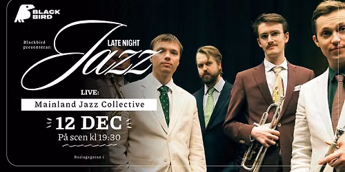 Mainland Jazz Collective | Blackbird Uppsala