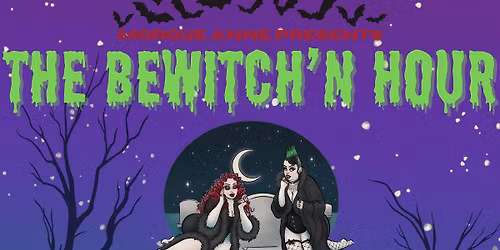 The Bewitch'n Hour