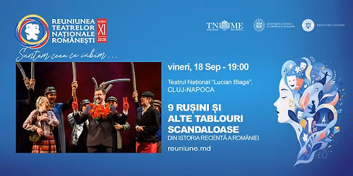 9 RUȘINI ȘI ALTE TABLOURI SCANDALOASE DIN ISTORIA RECENTĂ A ROMÂNIEI, Teatrul Național Cluj la RTNR