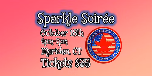 Sparkle Soir\u00e9e Fundraiser for the Franco American Club