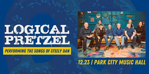 Logical Pretzel: Performing the Songs of Steely Dan