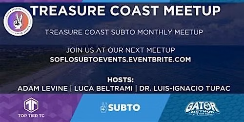 Treasure Coast September 2026 SubTo Meetup