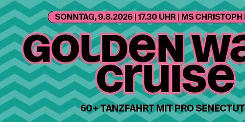 Golden Wave Cruise - 60+Tanzschiff mit Pro Senectute | MS Christoph Merian
