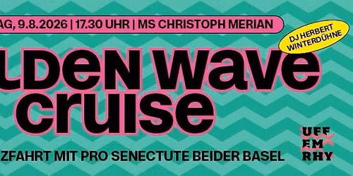 Golden Wave Cruise - 60+Tanzschiff mit Pro Senectute beider Basel | MS Christoph Merian — Schifflände, 4051 Basel Basel-Stadt, Schweiz